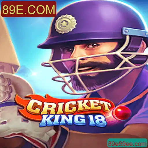 CricketKing18: Descubra o Fascinante Mundo do Jogo com a 89E.COM